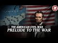 The Real Reason Behind the American Civil War