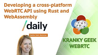 Developing a cross-platform WebRTC API using Rust and WebAssembly