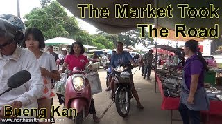 Amazing 1 KM Long Street Market in Bueng Kan Thailand.