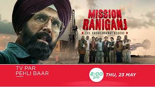 Mission Raniganj | 23rd May, Thur, 8 PM | TV Par Pehli Baar | Promo | Zee Cinema