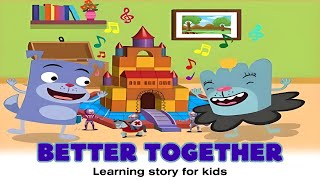 Better Together | learning stories for kids | audiobook english #audiostorybook