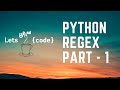 Python Regular Expressions - Part 1