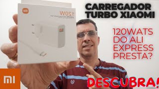 CARREGADOR TURBO XIAOMI 120W DA ALI EXPRESS SERÁ QUE PRESTA? 🙅