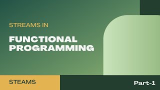 FUNCTIONAL PROGRAMMING IN JAVA - STREAM PART 1