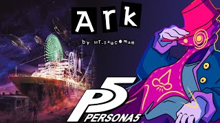 Persona 5 - Ark (Cover by Mr. Sauceman)