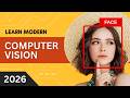 Learn Modern Computer Vision in 2026: From Basics to Advanced