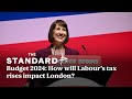 Budget 2024: How will Labour's tax rises impact London?