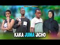 KAKA JUMA JICHO PART 06. @JUMAJICHO  @zefaso_24