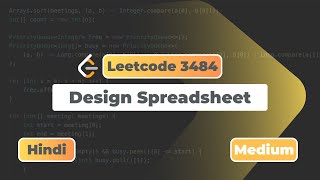 Design Spreadsheet | Leetcode 3484 | Hindi Explaination | Leetcode | DSA | Code With Deepak