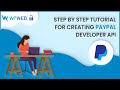 Step by Step Tutorial for Creating PayPal Developer API - #WPWebElite