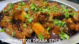 Dahi Mutton l Dhaba Dahi Mutton Curry