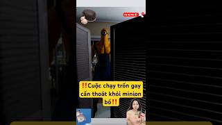 ‼️Cuộc chạy trốn gay cấn thoát khỏi minion bố‼️#xuhuongyoutube #shortvideo