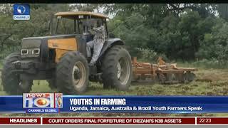 Youths In Farming: Uganda, Jamaica, Australia \u0026 Brazil Youth Farmers Speak