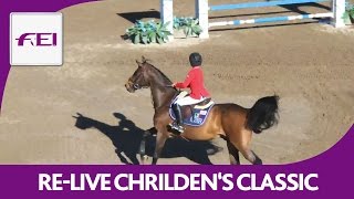 Re-Live | FEI Children's International Classic | Final 2016 | Guadalajara