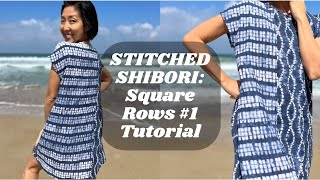 Stitched Shibori Tutorial: Square Rows Pattern 1