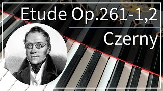 【Czerny】Etude Op.261 - 1・2