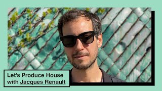 Jacques Renault Creates an Atmosphere in House Music