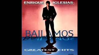 Enrique Iglesias   Bailamos Eric Morillo Main Vocal Mix extended