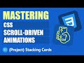 Mastering CSS Scroll-driven Animations #11 - (Project) Stacking Cards