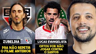 DIA 'D' PARA SÃO PAULO NÃO REPETIR O FILME DOS ÚLTIMOS ANOS! LUCAS EVANGELISTA FOCADO NO PALMEIRAS!