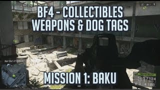 Battlefield 4 - All Collectibles - Mission 1: Baku - Dog Tags \u0026 Weapons