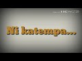 katempa ungimenya lyric video skiza 8543896