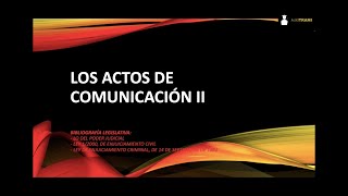 47) LOS ACTOS DE COMUNICACIÓN (II) - OPOSICIONES ADMINISTRACIÓN DE JUSTICIA