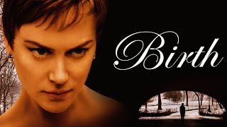 Birth (2004) Movie || Nicole Kidman, Danny Huston,Lauren Bacall, Cameron Bright,  || Facts \u0026 Review