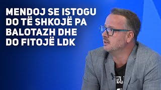 Kajtazi Mendoj se Istogu do të shkojë pa balotazh dhe do fitojë LDK