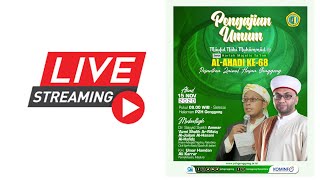 🔴LIVE - HARLAH MAJELIS AL-AHADI KE-68  PZH GENGGONG