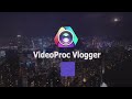 【videoproc vlogger高度な編集テニック】ビデオに入れるテキストを編集する方法