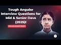 Angular 2025: Behavioral Questions You Need to Know | Angular interview questions and answers