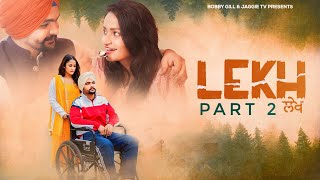 Lekh | Part 2 | JaggieTv