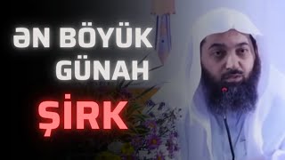 Ən böyük günah. Şeyx Saleh Sindi