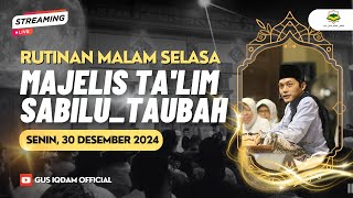 [LIVE] Rutinan Malam Selasa Majelis Sabilu Taubah Blitar (30 DESEMBER 2024)