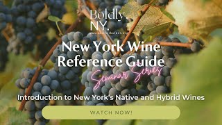 New York Wine Reference Guide: Introduction to New York’s Native and Hybrid Wines