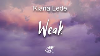 Kiana Ledé Weak lyrics I get so weak in the knees I can hardly speak