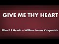 Give Me Thy Heart - acapella hymn with lyrics