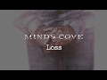 Mind's Cove: Loss (Official Audio)