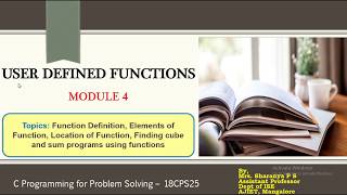 CPS Module 4 User defined Functions, Elements of Functions, example Program - PART 1/4