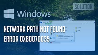 FIX Error 0x80070035 \