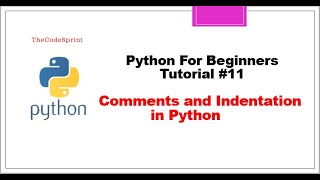 Comments and Indentation In Python || Python Tutorial #11