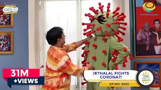 NEW! Ep 3033 - Jethalal Fights Corona? | Taarak Mehta Ka Ooltah Chashmah | तारक मेहता | TMKOC Comedy