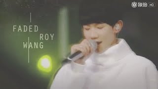 【FMV 】FADED - ROY WANG