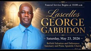 Homegoing Service for Bro. Lascelles George Gabbidon