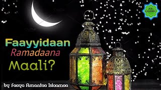 🛑Faayyidaan Ramadaana maali? [Shekh Abdulfattah Abubakar.