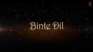 Binte dil lyrics song padmavathi movie