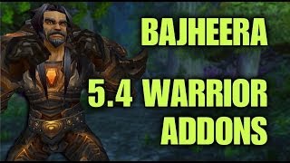 Bajheera - 5.4 Warrior Addons - Overview \u0026 Updates