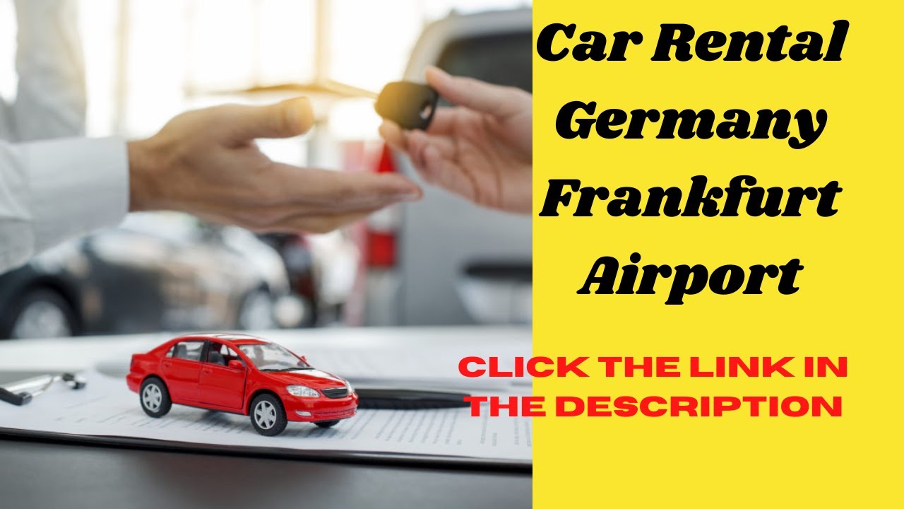 Car Rental Germany Frankfurt Aeroport - Car Rental Germany Frankfurt ...