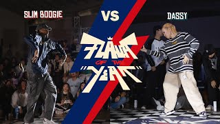 SLIM BOOGIE VS DASSY - POPPING TOP 32 - FLAVA OF THE YEAR 2023